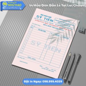 Đặt In Hóa Đơn Bán Lẻ Tại Lai Châu Theo Yêu Cầu: Chất Lượng, Giá Tốt, Thiết Kế Miễn Phí - Xưởng Như Hảo