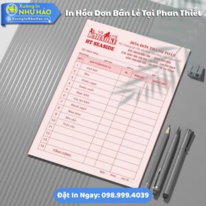 Địa Chỉ In Hóa Đơn Bán Lẻ Tại Phan Thiết: Mẫu Đẹp, In Nhanh, Hỗ Trợ Thiết Kế Miễn Phí - Như Hảo Print