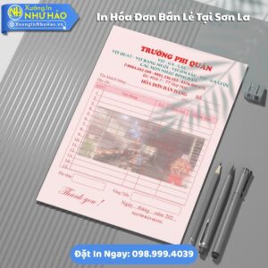 Giải Pháp In Hóa Đơn Bán Lẻ Chuyên Nghiệp Tại Sơn La: Như Hảo Hỗ Trợ Test Màu, Thiết Kế Free, Giao Hàng Toàn Quốc