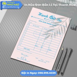In Hóa Đơn Bán Lẻ Tại Thanh Hóa Theo Yêu Cầu, Giá Rẻ, Kích Thước Đa Dạng, Theo Yêu Cầu, Thiết Kế Free, Hỗ Trợ Test Màu