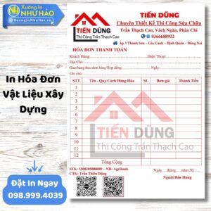 In Hóa Đơn Vật Liệu Xây Dựng: Giải Pháp Toàn Diện Cho Doanh Nghiệp Ngành Xây Dựng Từ Xưởng In Như Hảo