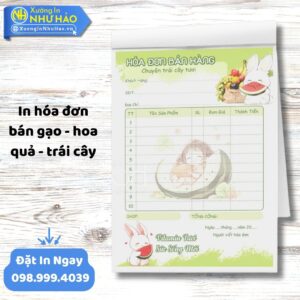 In Hóa Đơn Bán Gạo - Hoa Quả - Trái Cây: Chuyên Nghiệp Hóa Kinh Doanh Tại Xưởng In Như Hảo