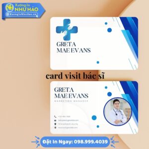 In Card Visit Bác Sĩ Chuyên Nghiệp, Thiết Kế Miễn Phí, Chất Lượng Cao Tại Xưởng In Như Hảo – Giao Nhanh Toàn Quốc