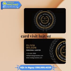 Nâng Tầm Thương Hiệu Với Card Visit Luật Sư Đẳng Cấp Từ Xưởng In Như Hảo. In Offset Sắc Nét, Bền Màu