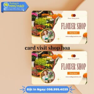 In Card Visit Shop Hoa Giá Rẻ, Uy Tín | Mẫu Mã Đa Dạng, In Offset Sắc Nét | Xưởng In Như Hảo | Hỗ Trợ Test Màu