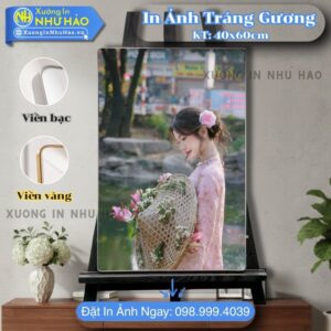 In Ảnh Tráng Gương Tại Cà Mau Đẹp Chất Lượng Cao Theo Yêu Cầu Cho Ảnh Cưới, Gia Đình, Thôi Nôi, Trang Trí Nội Thất, Giá Tại Xưởng