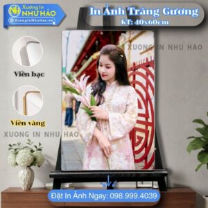 In Ảnh Tráng Gương Tại TP.HCM Bọc Viền Cao Cấp, Giá In Ảnh Tráng Gương 40x60, Chỉnh Sửa Theo Yêu Cầu: Ảnh Cưới, Gia Đình, Thôi Nôi, Trang Trí Nội Thất