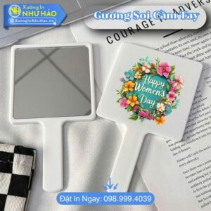 Gương Soi Cầm Tay In Hình Theo Yêu Cầu Sắc Nét Tinh Tế Tại Xưởng In Như Hảo