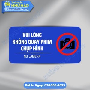 Biển Báo Vui Lòng Không Quay Phim Chụp Hình Bằng ALu & Mica, Bền Đẹp, Dễ Lắp Đặt