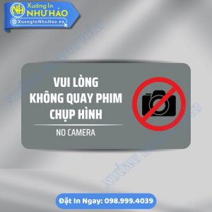 Biển Báo Vui Lòng Không Quay Phim Chụp Hình Bằng ALu & Mica, Bền Đẹp, Dễ Lắp Đặt