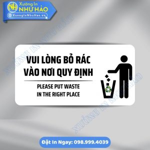Biển Nhắc Nhở Bỏ Rác Vào Thùng Đúng Nơi Quy Định ALu Mica In UV Theo Yêu Cầu