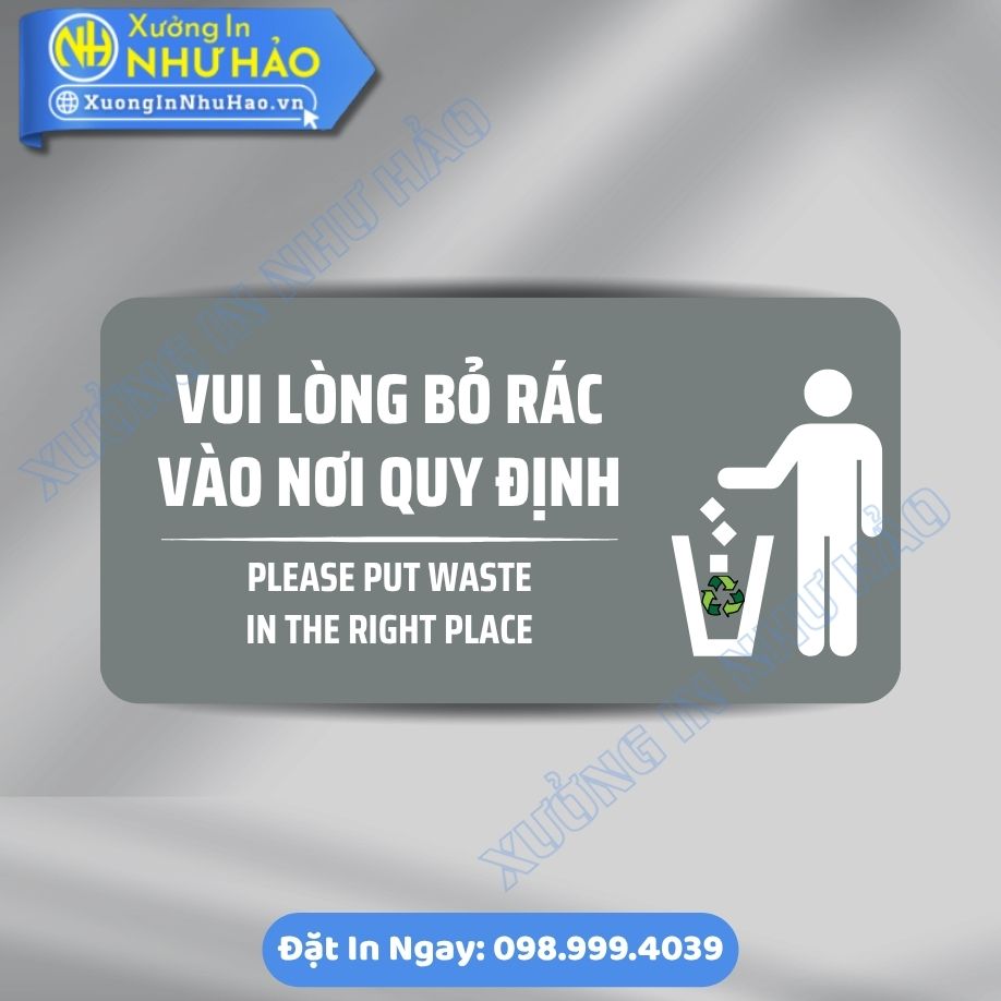 Bien Nhac Nho Bo Rac Vao Thung Dung Noi Quy Dinh 6 Biển Nhắc Nhở Bỏ Rác Vào Thùng Đúng Nơi Quy Định ALu Mica In UV Theo Yêu Cầu