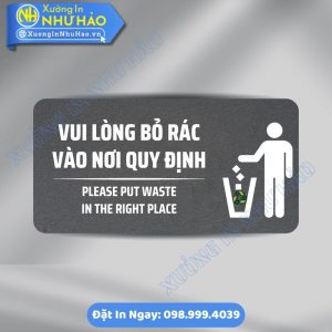 Biển Nhắc Nhở Bỏ Rác Vào Thùng Đúng Nơi Quy Định ALu Mica In UV Theo Yêu Cầu