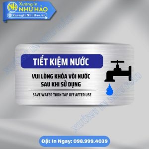 Biển Nhắc Nhở Tiết Kiệm Nước Chất Liệu ALu Mica Theo Yêu Cầu Cho Văn Phòng, Nhà Xưởng, Trường Học