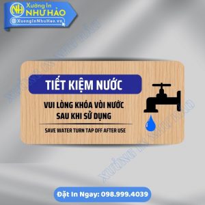 Biển Nhắc Nhở Tiết Kiệm Nước Chất Liệu ALu Mica Theo Yêu Cầu Cho Văn Phòng, Nhà Xưởng, Trường Học