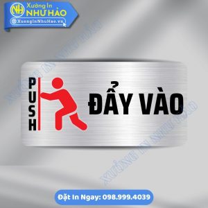 Biển Nhắc Nhở Vui Lòng Đẩy Cửa Vào (Push), Chất Liệu Alu & Mica, Kích Thước Theo Yêu Cầu - In Uv Sắc Nét, Sang Trọng, Gia Công Tận Xưởng