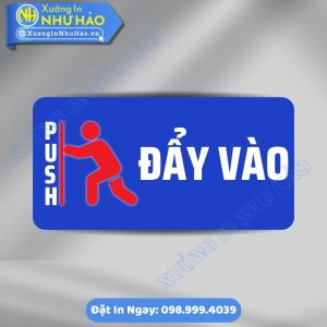 Biển Nhắc Nhở Vui Lòng Đẩy Cửa Vào (Push), Chất Liệu Alu & Mica, Kích Thước Theo Yêu Cầu - In Uv Sắc Nét, Sang Trọng, Gia Công Tận Xưởng