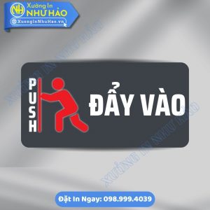 Biển Nhắc Nhở Vui Lòng Đẩy Cửa Vào (Push), Chất Liệu Alu & Mica, Kích Thước Theo Yêu Cầu - In Uv Sắc Nét, Sang Trọng, Gia Công Tận Xưởng