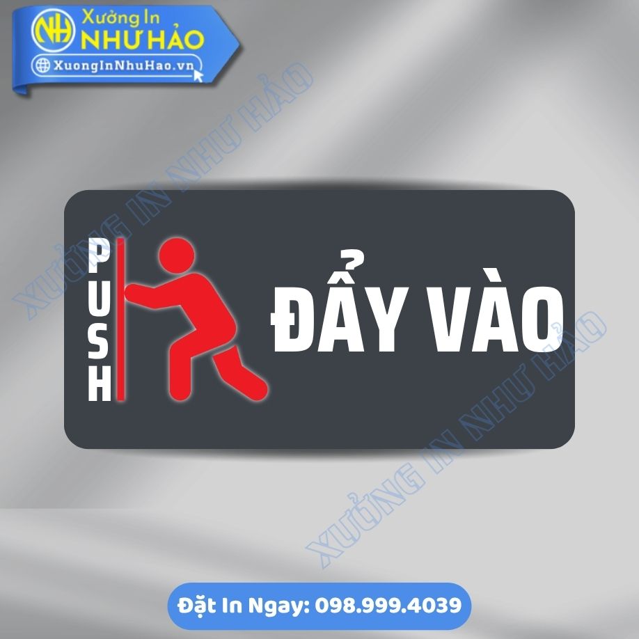 Bien Nhac Nho Vui Long Day Cua Vao Push 7 Biển Nhắc Nhở Vui Lòng Đẩy Cửa Vào (Push), Chất Liệu Alu & Mica, Kích Thước Theo Yêu Cầu - In Uv Sắc Nét, Sang Trọng, Gia Công Tận Xưởng