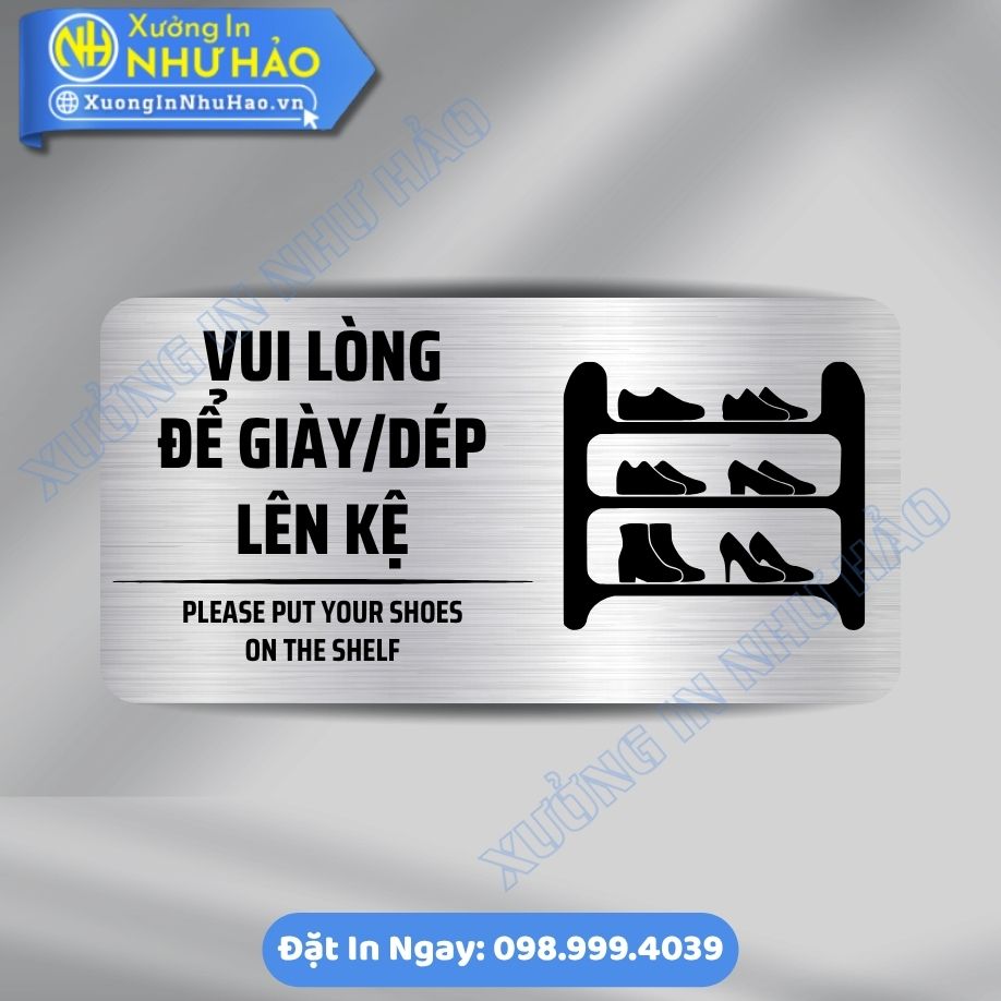 Bien Nhac Nho Vui Long De Giay Dep Len Ke 1 Biển Nhắc Nhở Vui Lòng Để Giày Dép Lên Kệ ALu & Mica Theo Yêu Cầu, Bền Đẹp Chuyên Nghiệp