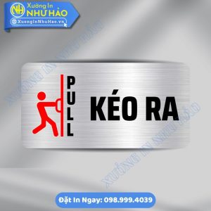 Biển Nhắc Nhở Vui Lòng Kéo Ra (Pull), Chất Liệu Alu & Mica, Kích Thước Theo Yêu Cầu - In Uv Sắc Nét, Mẫu Đẹp, Gia Công Nhanh, Giá Tốt