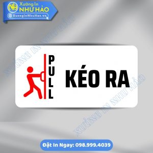 Biển Nhắc Nhở Vui Lòng Kéo Ra (Pull), Chất Liệu Alu & Mica, Kích Thước Theo Yêu Cầu - In Uv Sắc Nét, Mẫu Đẹp, Gia Công Nhanh, Giá Tốt