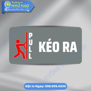 Biển Nhắc Nhở Vui Lòng Kéo Ra (Pull), Chất Liệu Alu & Mica, Kích Thước Theo Yêu Cầu - In Uv Sắc Nét, Mẫu Đẹp, Gia Công Nhanh, Giá Tốt