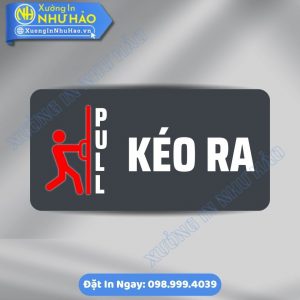 Biển Nhắc Nhở Vui Lòng Kéo Ra (Pull), Chất Liệu Alu & Mica, Kích Thước Theo Yêu Cầu - In Uv Sắc Nét, Mẫu Đẹp, Gia Công Nhanh, Giá Tốt