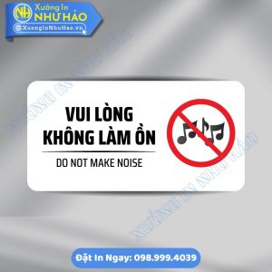 Biển Nhắc Nhở Vui Lòng Không Làm Ồn Chất Liệu ALu & Mica Theo Yêu Cầu, Phù Hợp Văn Phòng, Bệnh Viện, Trường Học