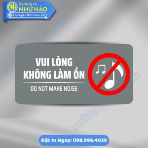 Biển Nhắc Nhở Vui Lòng Không Làm Ồn Chất Liệu ALu & Mica Theo Yêu Cầu, Phù Hợp Văn Phòng, Bệnh Viện, Trường Học