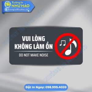 Biển Nhắc Nhở Vui Lòng Không Làm Ồn Chất Liệu ALu & Mica Theo Yêu Cầu, Phù Hợp Văn Phòng, Bệnh Viện, Trường Học