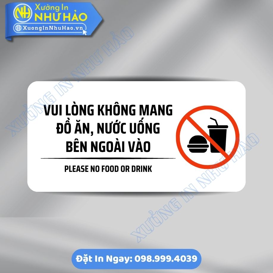 Bien Nhac Nho Vui Long Khong Mang Do An, Nuoc Uong Ben Ngoai Vao 3 Biển Nhắc Nhở Vui Lòng Không Mang Đồ Ăn, Nước Uống Bên Ngoài Vào Chất Liệu ALu & Mica Theo Yêu Cầu