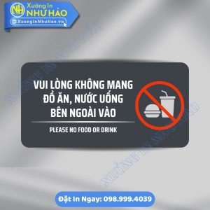 Biển Nhắc Nhở Vui Lòng Không Mang Đồ Ăn, Nước Uống Bên Ngoài Vào Chất Liệu ALu & Mica Theo Yêu Cầu