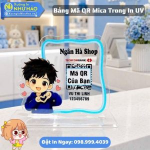Làm Bảng Mã QR Mica Trong In UV Theo Yêu Cầu Thiết Kế Mã QR Ngân Hàng - Giá Rẻ Cho Cửa Hàng