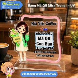 Làm Bảng Mã QR Mica Trong In UV Theo Yêu Cầu Thiết Kế Mã QR Ngân Hàng - Giá Rẻ Cho Cửa Hàng