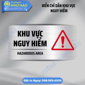 Xưởng Sản Xuất Bảng Chỉ Dẫn Khu Vực Nguy Hiểm Chuẩn Quy Định | Biển Alu, Mica Siêu Bền Chịu Nắng Mưa. Nhận Báo Giá Sỉ & Lẻ Toàn Quốc