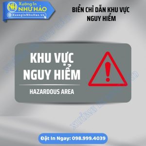 Xưởng Sản Xuất Bảng Chỉ Dẫn Khu Vực Nguy Hiểm Chuẩn Quy Định | Biển Alu, Mica Siêu Bền Chịu Nắng Mưa. Nhận Báo Giá Sỉ & Lẻ Toàn Quốc