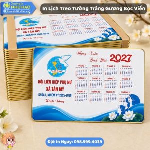 Xưởng In Lịch Treo Tường Tráng Gương Bọc Viền Theo Yêu Cầu Đẹp - Đặt Làm Lịch Tết Theo Yêu Cầu Giá Tốt Tại Xưởng Như Hảo