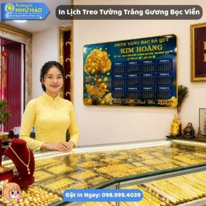 Xưởng In Lịch Treo Tường Tráng Gương Bọc Viền Theo Yêu Cầu Đẹp - Đặt Làm Lịch Tết Theo Yêu Cầu Giá Tốt Tại Xưởng Như Hảo
