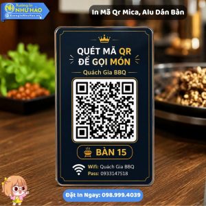 In Mã QR Mica Dán Bàn Theo Yêu Cầu Tại Xưởng Như Hảo Chất Lượng Cao Giá Tốt