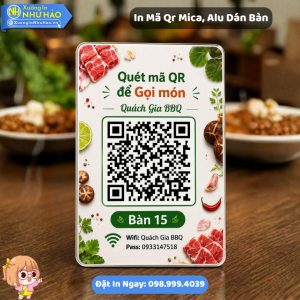 In Mã QR Mica Dán Bàn Theo Yêu Cầu Tại Xưởng Như Hảo Chất Lượng Cao Giá Tốt