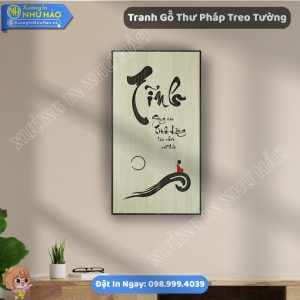 Đặt Mua Tranh Gỗ Thư Pháp Treo Tường Theo Yêu Cầu Kết Hợp Tranh Gỗ Decor Sang Trọng