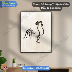 Xưởng Chế Tác Tranh Gỗ Trang Trí Quán Cafe Mẫu 12 Con Giáp Theo Yêu Cầu Uy - Phối Hợp Tranh Gỗ Decor Đẹp