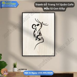 Xưởng Chế Tác Tranh Gỗ Trang Trí Quán Cafe Mẫu 12 Con Giáp Theo Yêu Cầu Uy - Phối Hợp Tranh Gỗ Decor Đẹp