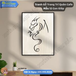 Xưởng Chế Tác Tranh Gỗ Trang Trí Quán Cafe Mẫu 12 Con Giáp Theo Yêu Cầu Uy - Phối Hợp Tranh Gỗ Decor Đẹp