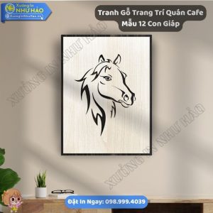Xưởng Chế Tác Tranh Gỗ Trang Trí Quán Cafe Mẫu 12 Con Giáp Theo Yêu Cầu Uy - Phối Hợp Tranh Gỗ Decor Đẹp