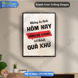 Đặt Tranh Treo Tường Slogan Theo Yêu Cầu Đẹp Cho Văn Phòng Tại Như Hảo - Tranh Khẩu Hiệu Văn Phòng