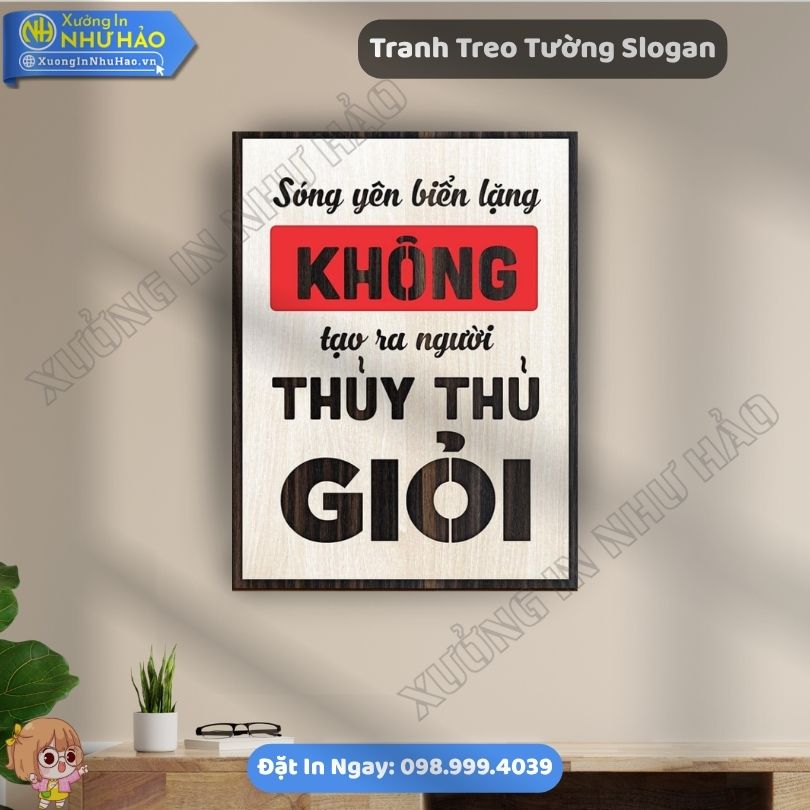 Tranh Treo Tuong Slogan 79 In Tranh Slogan Treo Văn Phòng Theo Yêu Cầu Chất Lượng Cao Bền Đẹp Giá Tốt Nhất Tại Xưởng Tranh Gỗ Như Hảo