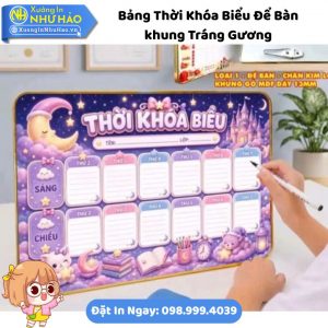 Bảng Thời Khóa Biểu Để Bàn Tráng Gương (Cán Bóng) Theo Yêu Cầu - Món Quà Ý Nghĩa, Độc Đáo Mùa Tựu Trường